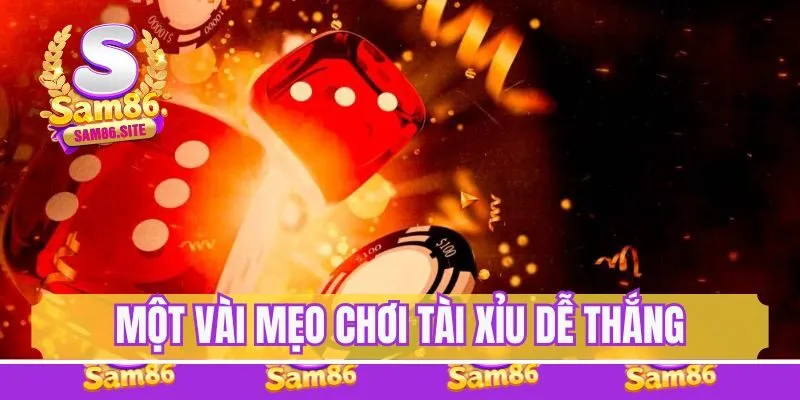Mẹo chơi tài xỉu giúp bet thủ thắng lớn khi giải trí mỗi ngày